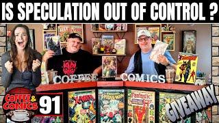 Comic Book Speculation is "OUT OF CONTROL"  Yes or No ? Coffee & Comics #91 Comic Book Haul & Review