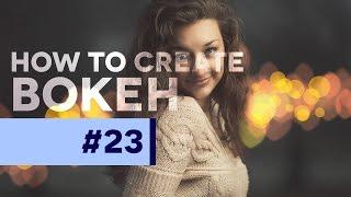 #PSin30 - How to Create Bokeh in Photoshop!