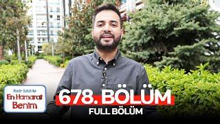 En Hamarat Benim 678. Bölüm