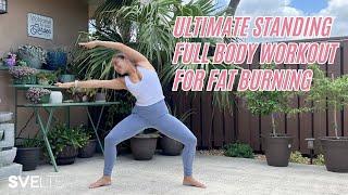 Ultimate Standing Full Body Workout For Fat Burning