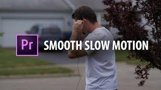 Premiere Pro: Smooth Slow Motion