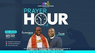 PRAYER HOUR: JULY 18, 2024