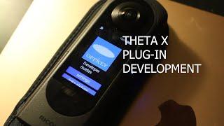 RICOH THETA X Plug-in Development Introduction