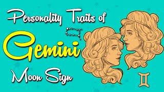 Personality Traits of GEMINI Moon Sign