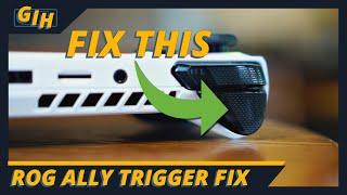 How To Fix Your Triggers Not Working Issue On The ROG ALLY