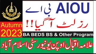 Aiou Result Announced BA Bed || Aiou Result for Autumn 2023 || Autumn 2023 BA Result || Aiou Result