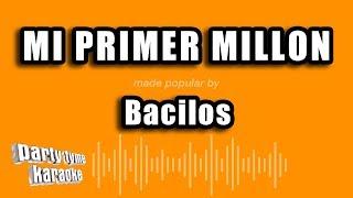 Bacilos - Mi Primer Millon (Versión Karaoke)