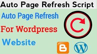 Auto Page Refresh Script for WordPress  | Gautam Tech