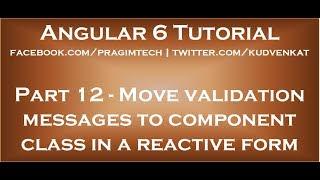 Move validation messages to the component class in reactive form