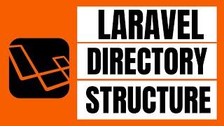 Laravel Directory Structure - Laravel 8 PHP Framework Tutorial Part 3