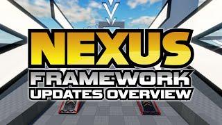 Nexus Framework - Updates Overview