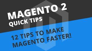 Why is Magento 2 so slow? 12 EASY Tips to make Magento 2 faster!