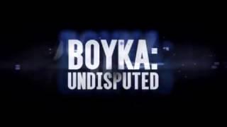 BOYKA UNDISPUTED 4 trailer