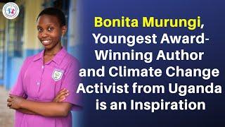 Meet Bonita Murungi, Youngest Award-Winning Author and Climate Activist | Child Prodigy | GCP Awards