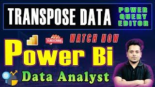 #15 Transpose Data in Power BI | Data Analysis Course #dataanalytics