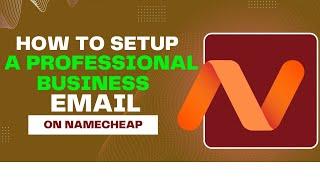 How To Setup A Professional Business Email on Namecheap #Namecheap Email setup #Businessemail