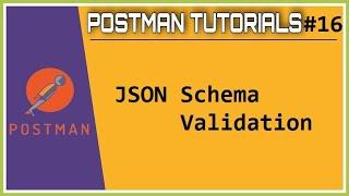 #Tutorials 16 || How to validate JSON schema using postman