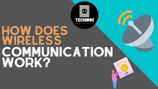 How does wireless communication work? || A brief look into the basics of wireless communication.