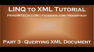 Part 3   Querying xml document using linq to xml
