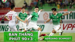 BÀN THẮNG PHÚT 90+3 CỦA  ADRIANO SCHMIDT - NGƯỜI CŨ CỦA HẢI PHÒNG