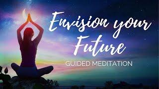 Vision Your Future | Higher Self Guided Meditation