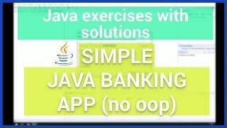 Java Banking Application  - Simple Project in Java for Beginners (no oop)