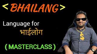 Master class on Bhailang  -: New Programming Language for BHAI LOG - Fully Explained | Funny Coding