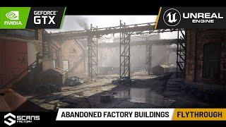 [UE4][SCANS] Abandoned Factory Buildings - Flythrough