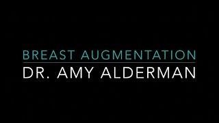 Breast Augmentation with Dr. Amy Alderman