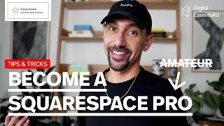 GET AHEAD OF THE CURVE!: Tools and tips from a Squarespace Professional