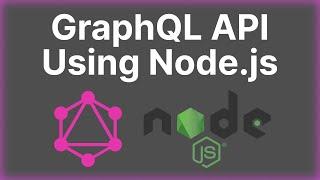 GraphQL API with Node.js