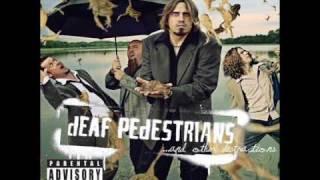 Deaf Pedestrians - Hail to the Geek