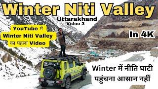 Winter Niti Valley Uttarakhand | YouTube में Winter Niti Valley का पहला Video | Finally Reached