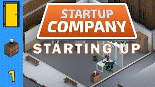 Startup Company - Part 1: Starting Up A... Startup. Let's Play Startup Company