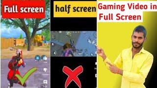 video ko full screen kaise kare /short video ko full screen mein kaise banaye /