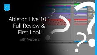 Ableton Live 10.1 Update - FULL REVIEW & First Look - Every New Feature Explained In Depth