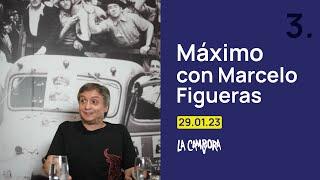 Máximo Kirchner con Marcelo Figueras • Parte 3