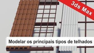 Tutorial 3ds Max | Modelar os principais tipos de telhados