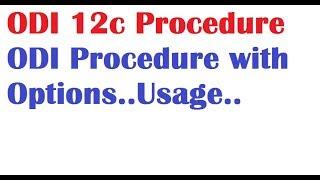 ODI 12c Tutorials Lession10 ODI 12c Procedure with Options example