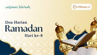 Doa Harian Ramadan Hari Ke-8 | Untaian Hikmah