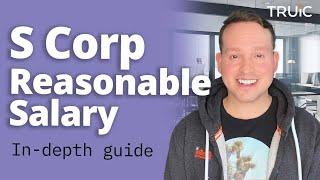 S Corp Reasonable Salary - An In-Depth Guide