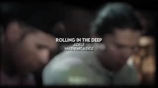 rolling in the deep | Edit Audio