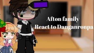 Aftons react to Danganronpa || DeadM0ss || GC || fnaf