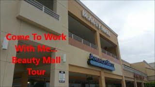 Beauty mall tour!!! Come to work with me