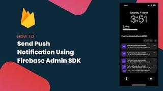 Send Push Notification Using Firebase Admin SDK (.NET MAUI)