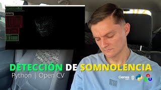 DETECCION DE SOMNOLENCIA EN CONDUCTORES | Parpadeos Bostezos Microsueños Cabeceos | Python OpenCV