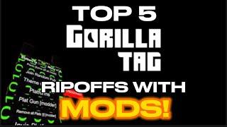 Top 5 Gorilla Tag Ripoffs With MODS!!!