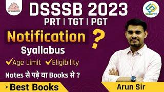 DSSSB 2023 PRT | TGT | PGT | Notification | Age Limit | Syllabus| Best Books|Eligibility By Arunsir