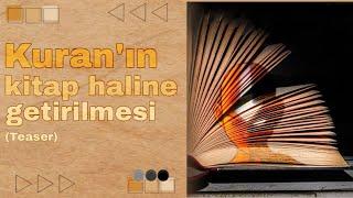 Kur'an nasıl kitap haline getirildi (Teaser)