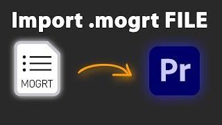 How to Import MOGRT File in Premiere Pro 2025